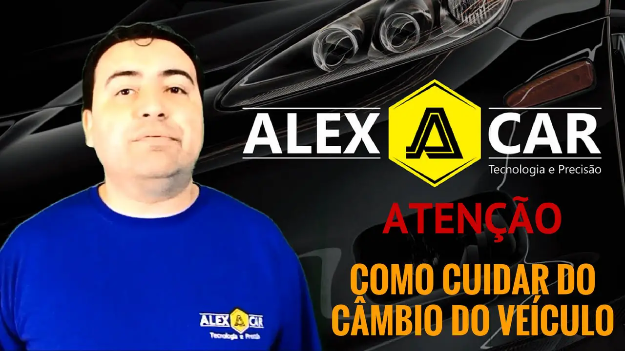 ALEX CAR - Câmbio Arranhando, Escapando Marcha ou Fazendo Barulho, como Resolver - SC