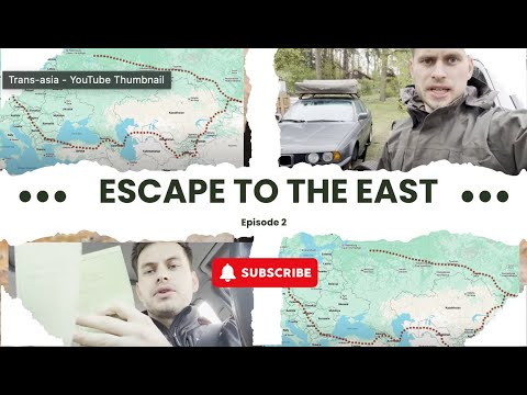Escape to the east - Episode 1 - e34 expedition preparations